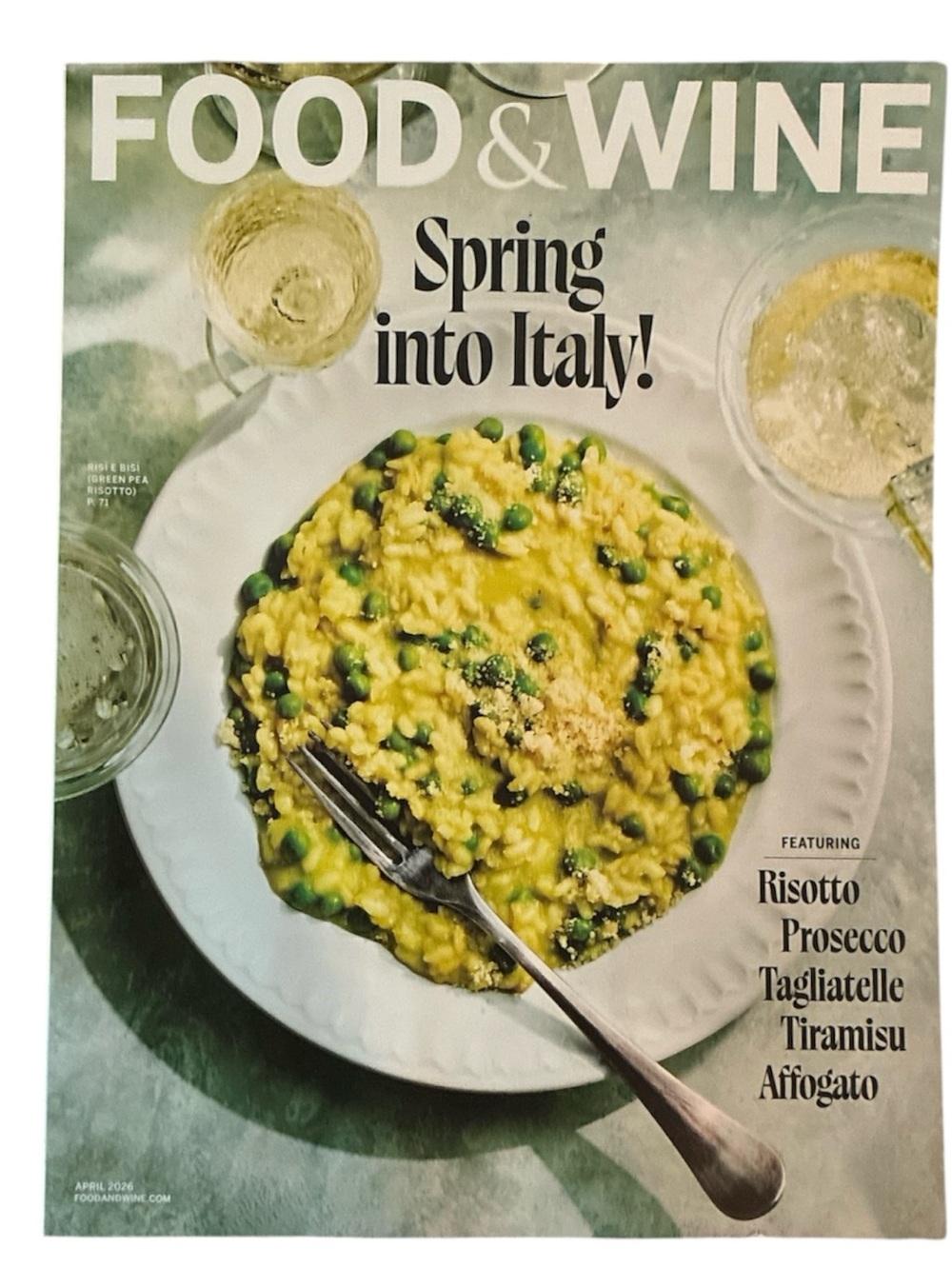 Food and Wine Magazine April 2026 Spring Into Italy Risotto Prosecco Tagliatelle